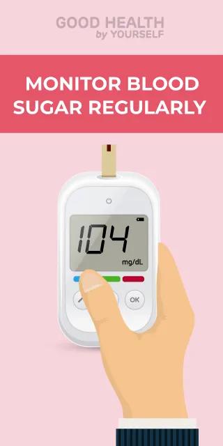 Monitor blood sugar 