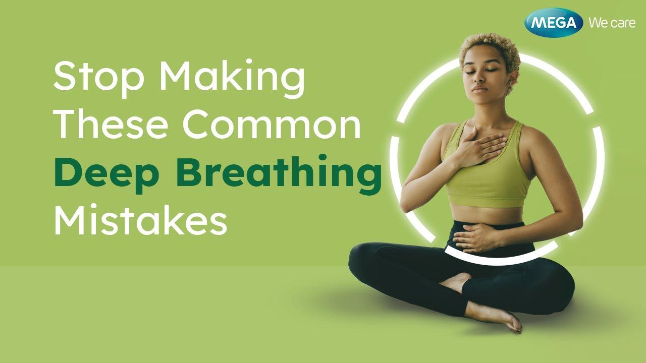 Stop Making These Common Deep Breathing Mistakes