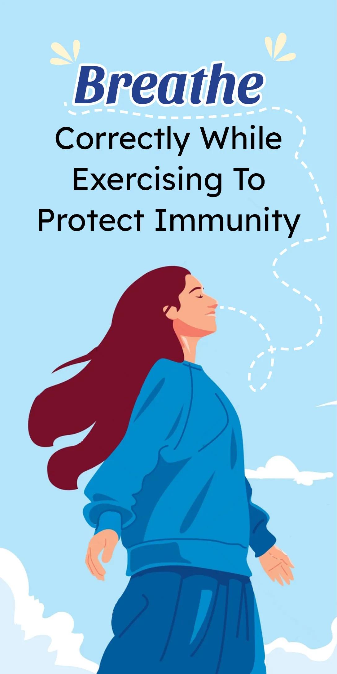 Breathe Correctly While Exercising To Protect Immunity
